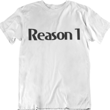 Load image into Gallery viewer, Reason T-Shirt