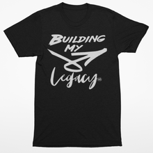 Load image into Gallery viewer, Building My Legacy short sleeve Tee
