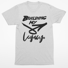 Load image into Gallery viewer, Building My Legacy short sleeve Tee