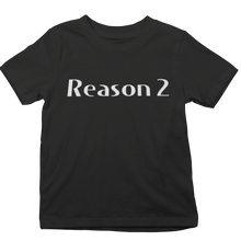 Load image into Gallery viewer, Youth Reasons T-Shirt