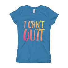 Load image into Gallery viewer, Girl's I Can't Quit T-Shirt - Multi-Color