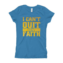 Load image into Gallery viewer, Girl's I Can't Quit on Faith T-Shirt - Gold Print