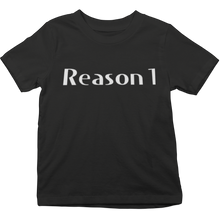 Load image into Gallery viewer, Youth Reasons T-Shirt
